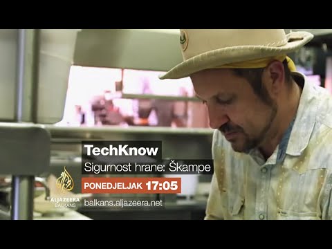 TechKnow - Sigurnost hrane: Škampe - Ponedjeljak 17:05